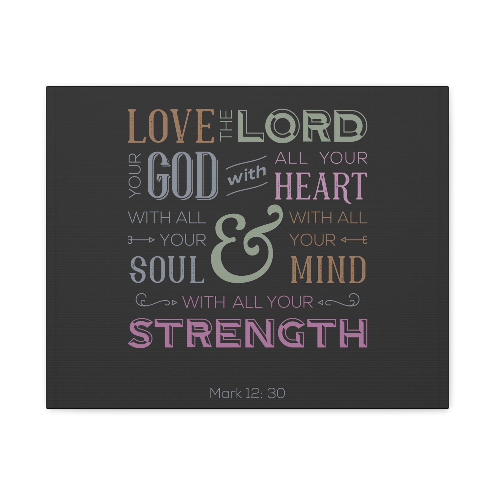 Scripture Canvas With All Your Mind Mark 12:30 Christian Wall Art Bible Verse Print Ready to Hang-Express Your Love Gifts