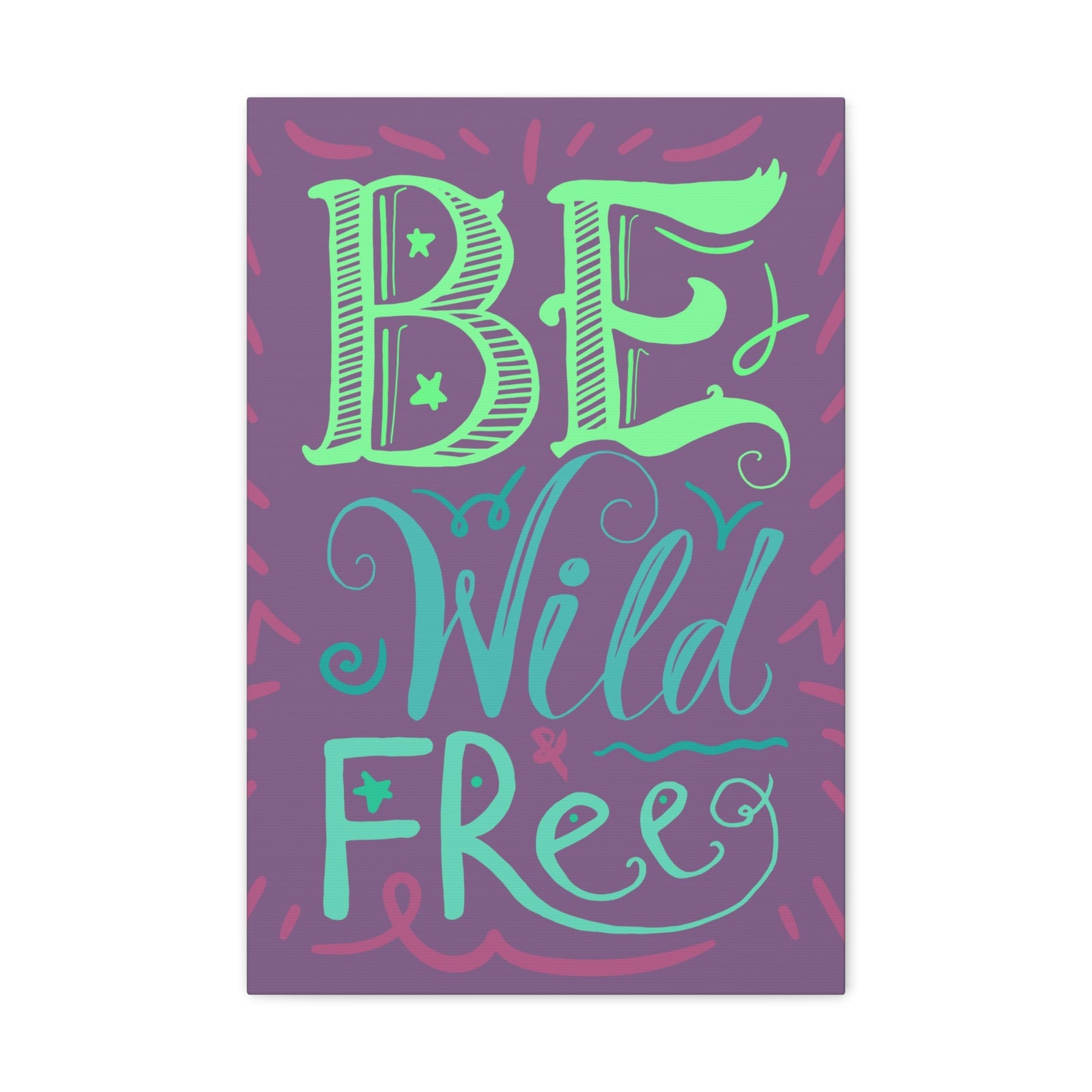 Be Wild And Free Purple Background Inspirational Canvas Wall Art for Home Decor Ready-to-Hang-Express Your Love Gifts