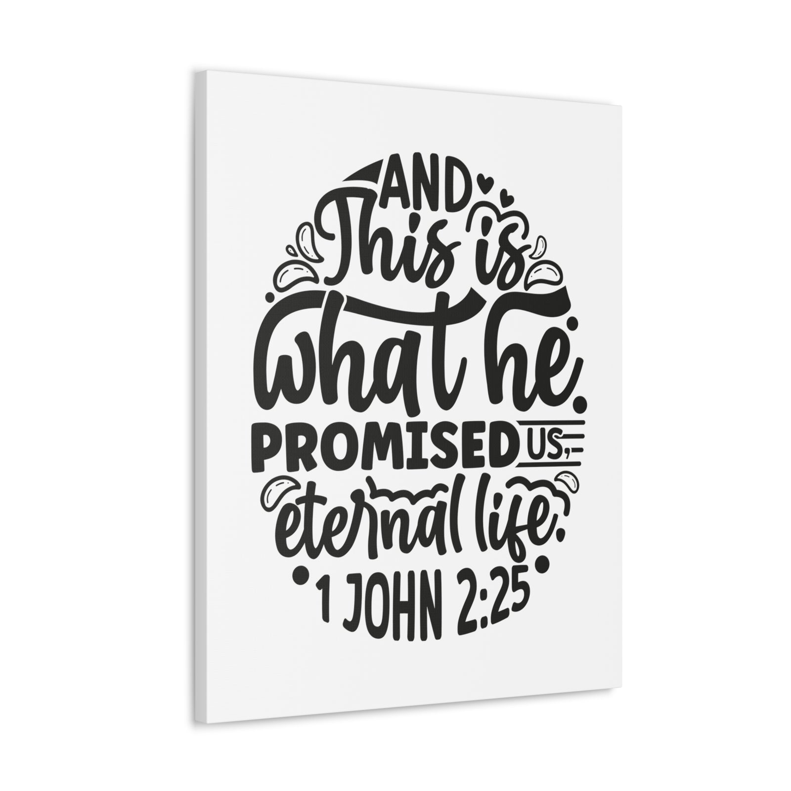 Scripture Walls 1 John 2:25 Eternal Life Bible Verse Canvas Christian Wall Art Ready to Hang Unframed-Express Your Love Gifts