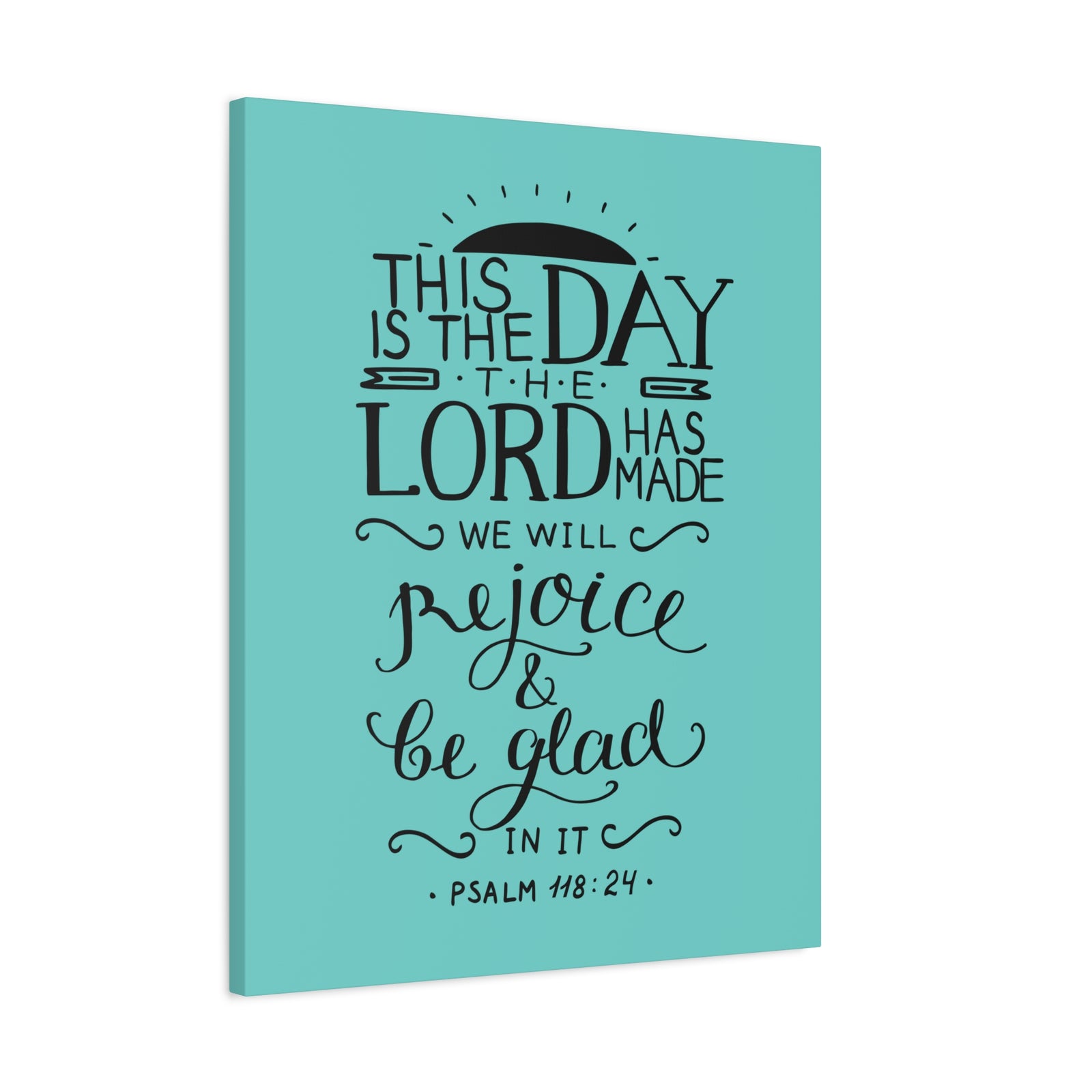 Scripture Canvas The Lord Has Made Psalm 118:24 Christian Wall Art Bible Verse Print Ready to Hang-Express Your Love Gifts
