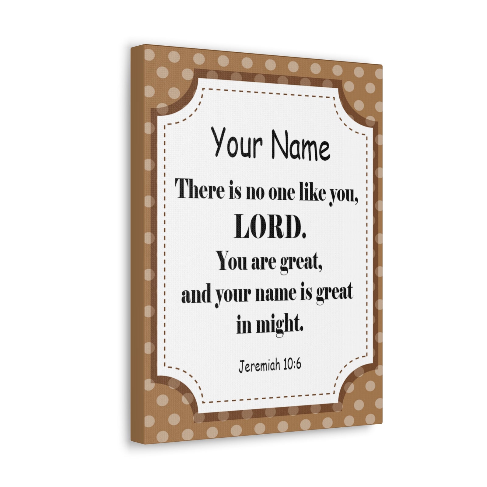 Scripture Walls Personalized Jeremiah 10:6 Bible Chapter Canvas Christian Wall Art Ready to Hang-Express Your Love Gifts