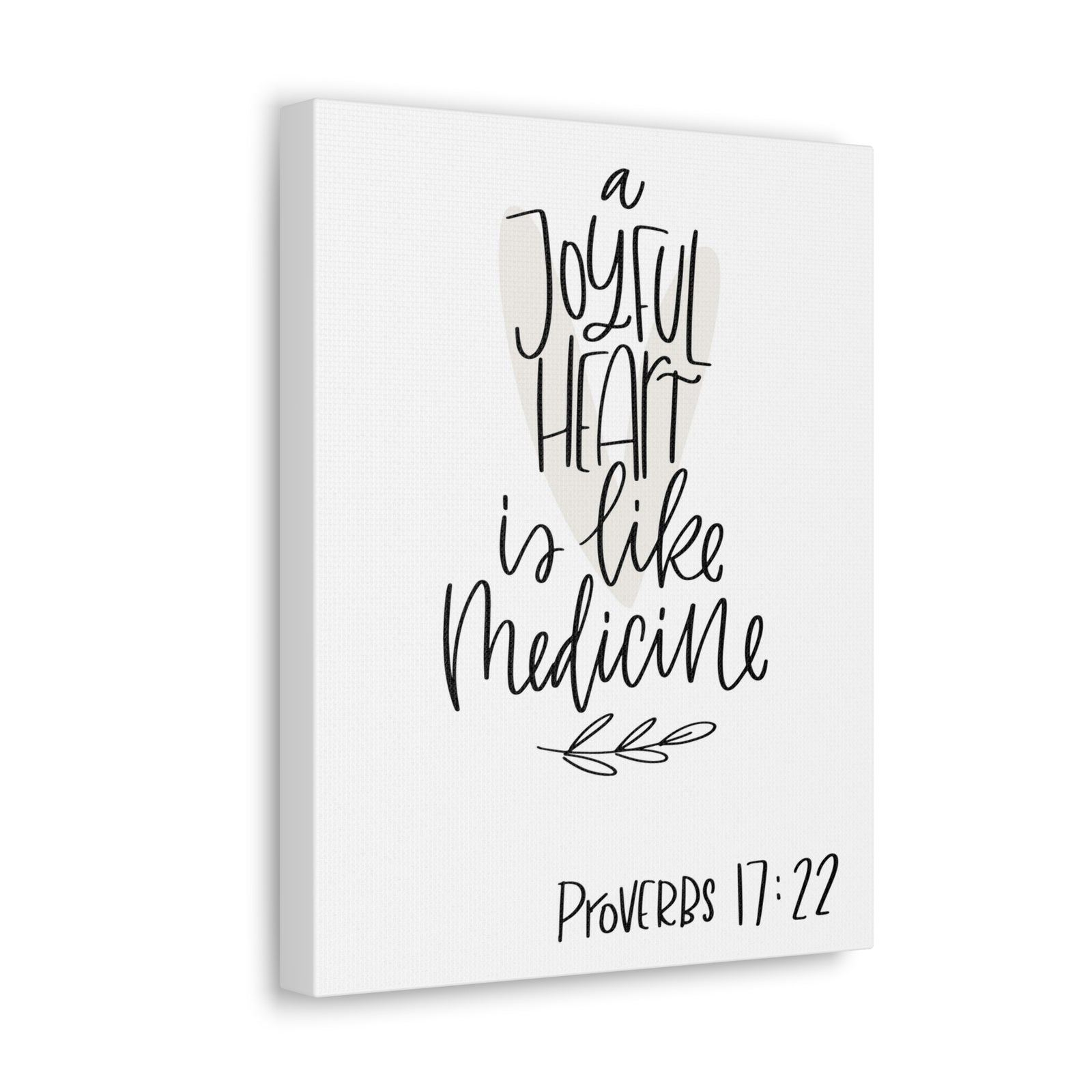 Scripture Walls A Joyful Heart Is Like Bible Medicine Proverbs 17:22 Verse Canvas Christian Wall Art Ready To Hang-Express Your Love Gifts