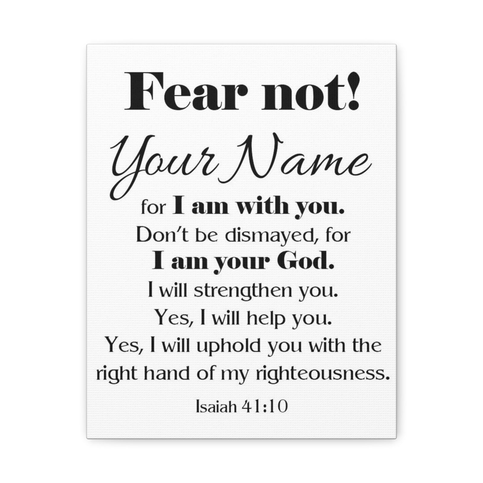 Personalized Fear Not Isaiah 41:10 Bible Chapter Canvas Christian Wall Art Ready to Hang-Express Your Love Gifts