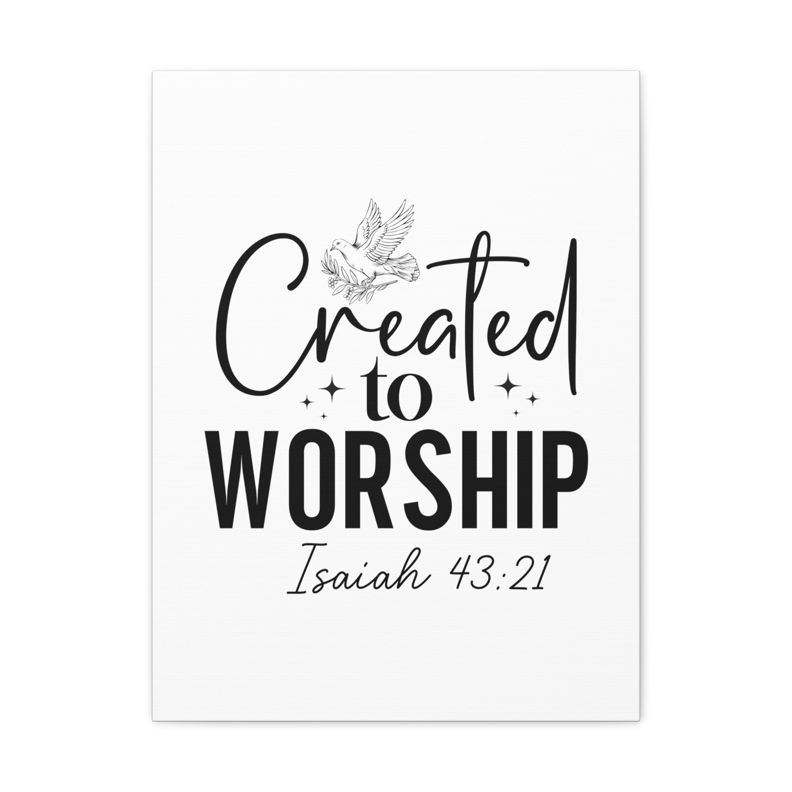 Scripture Walls Isaiah 43:21 Created to Worship Bible Verse Canvas Christian Wall Art Ready to Hang Unframed-Express Your Love Gifts
