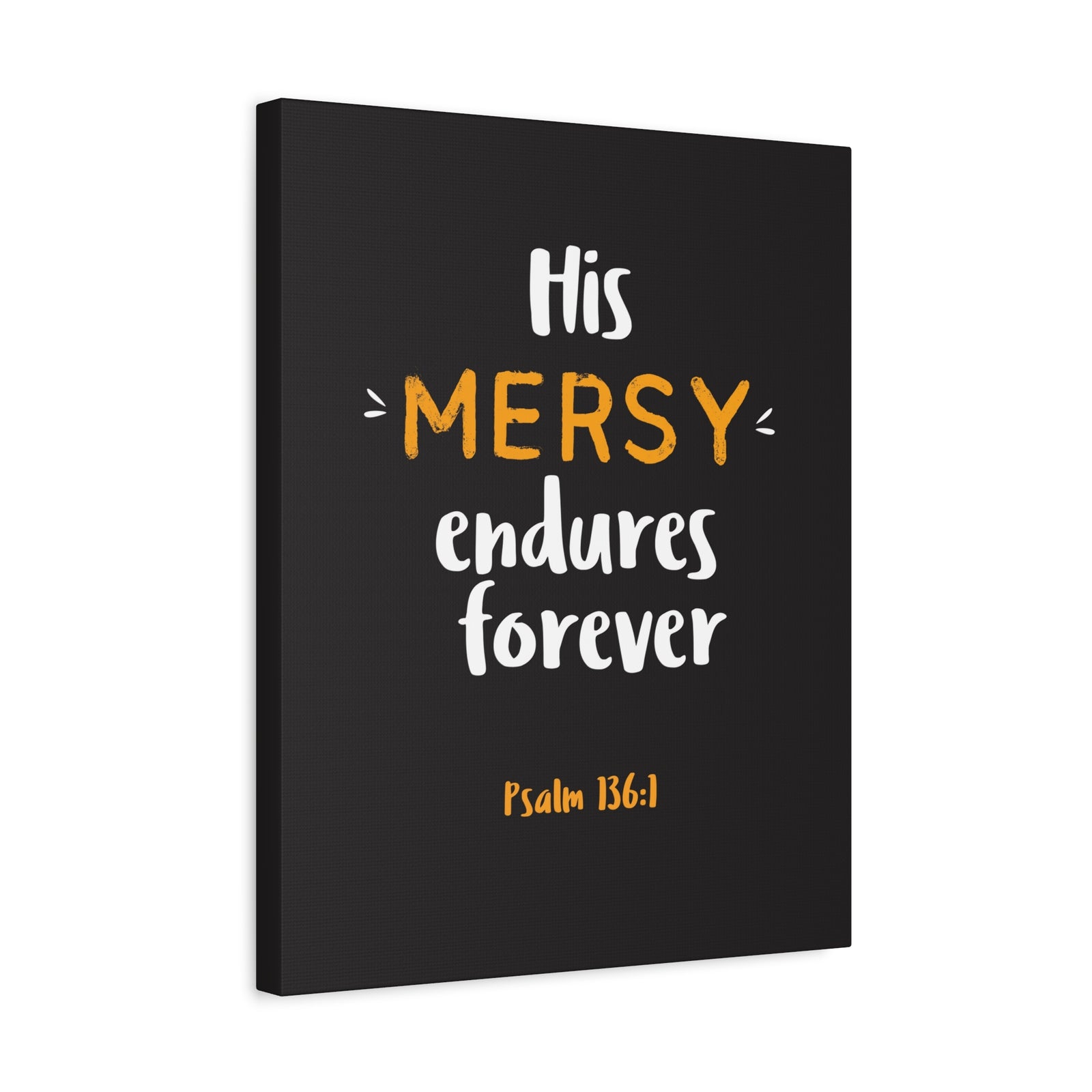 Scripture Walls His Mercy Endures Forever Psalm 136:1 Bible Verse Canvas Christian Wall Art Ready To Hang-Express Your Love Gifts