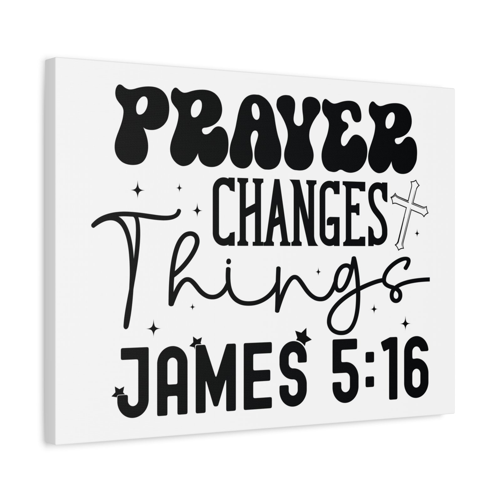 Scripture Walls James 5:16 Prayer Changes Things Bible Verse Canvas Christian Wall Art Ready to Hang Unframed-Express Your Love Gifts