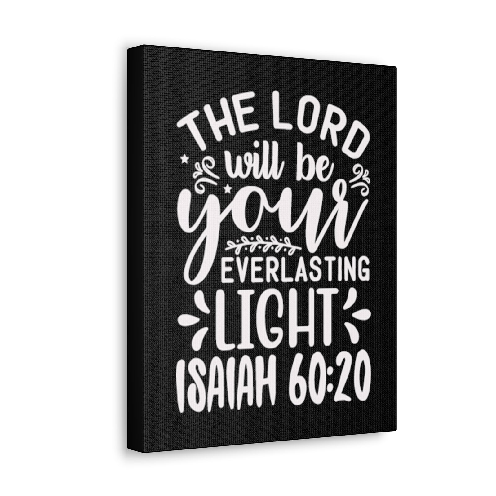Scripture Walls Isaiah 60:20 Everlasting Life Bible Verse Canvas Christian Wall Art Ready to Hang Unframed-Express Your Love Gifts