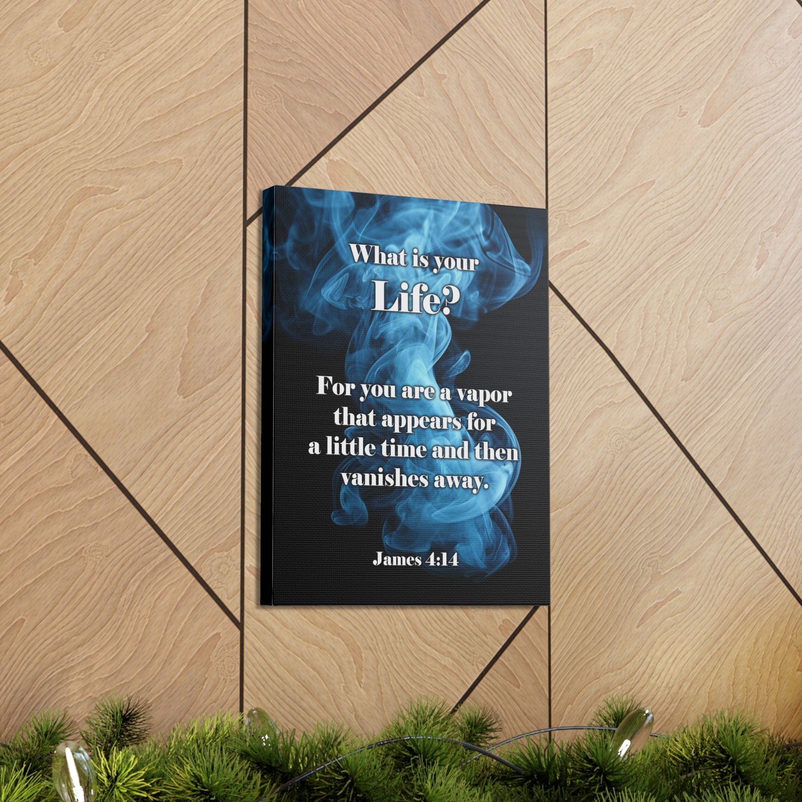 Scripture Walls Life is a Vapor James 4:14 Christian Wall Art Print Ready to Hang Unframed-Express Your Love Gifts