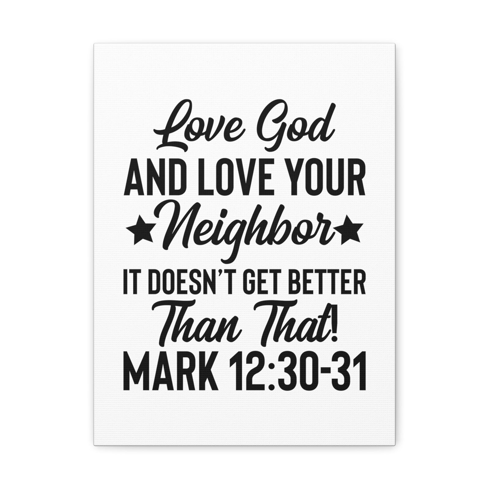 Scripture Walls Mark 12:30-31 Love God Bible Verse Canvas Christian Wall Art Ready to Hang Unframed-Express Your Love Gifts