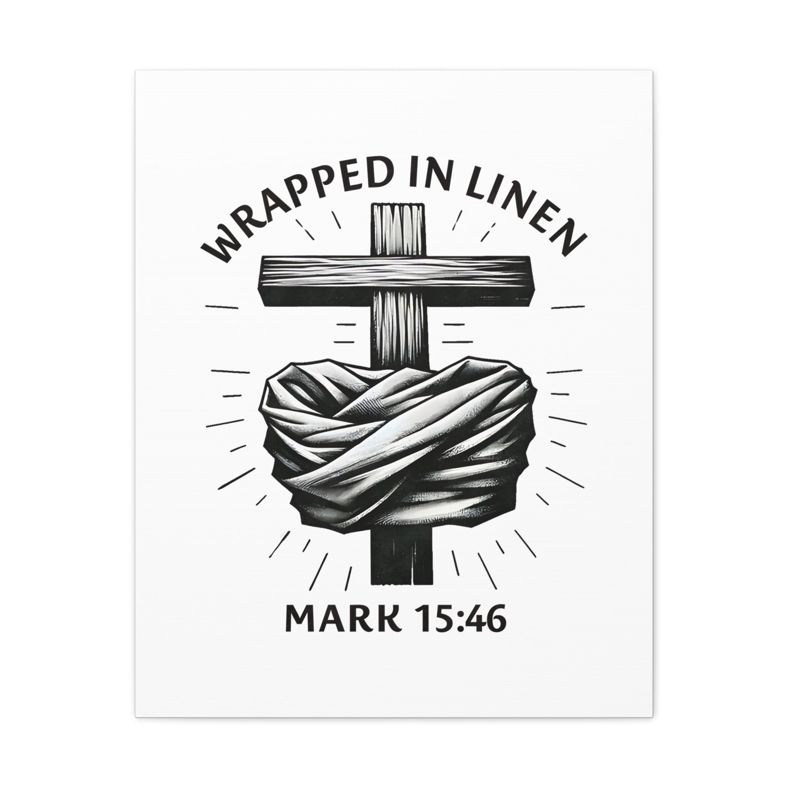 Scripture Walls Mark 15:46 Wrapped in Linen Bible Verse Canvas Christian Wall Art Ready to Hang Unframed-Express Your Love Gifts