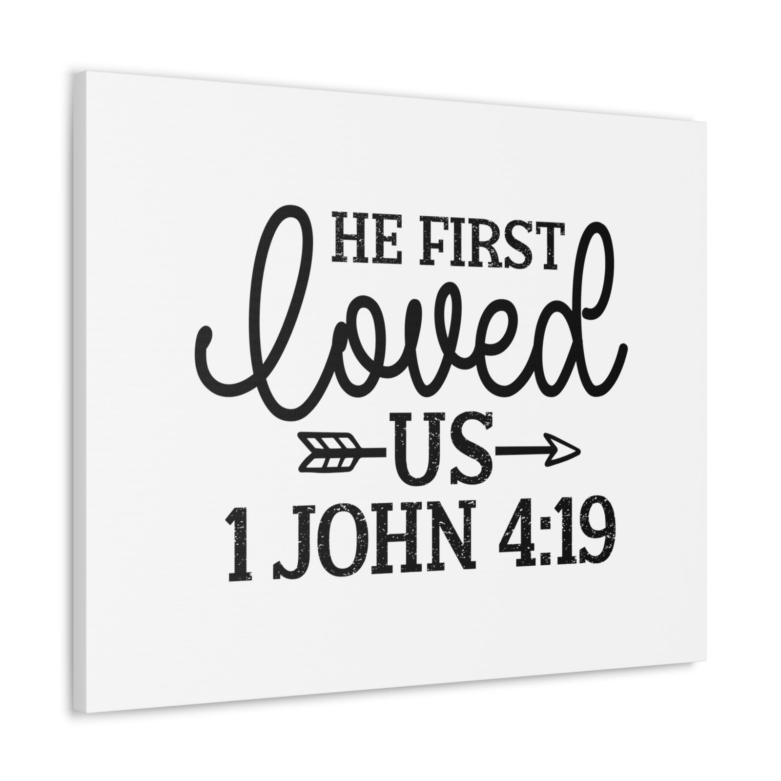 Scripture Walls 1 John 4:19 He First Loved Us Bible Verse Canvas Christian Wall Art Ready to Hang Unframed-Express Your Love Gifts