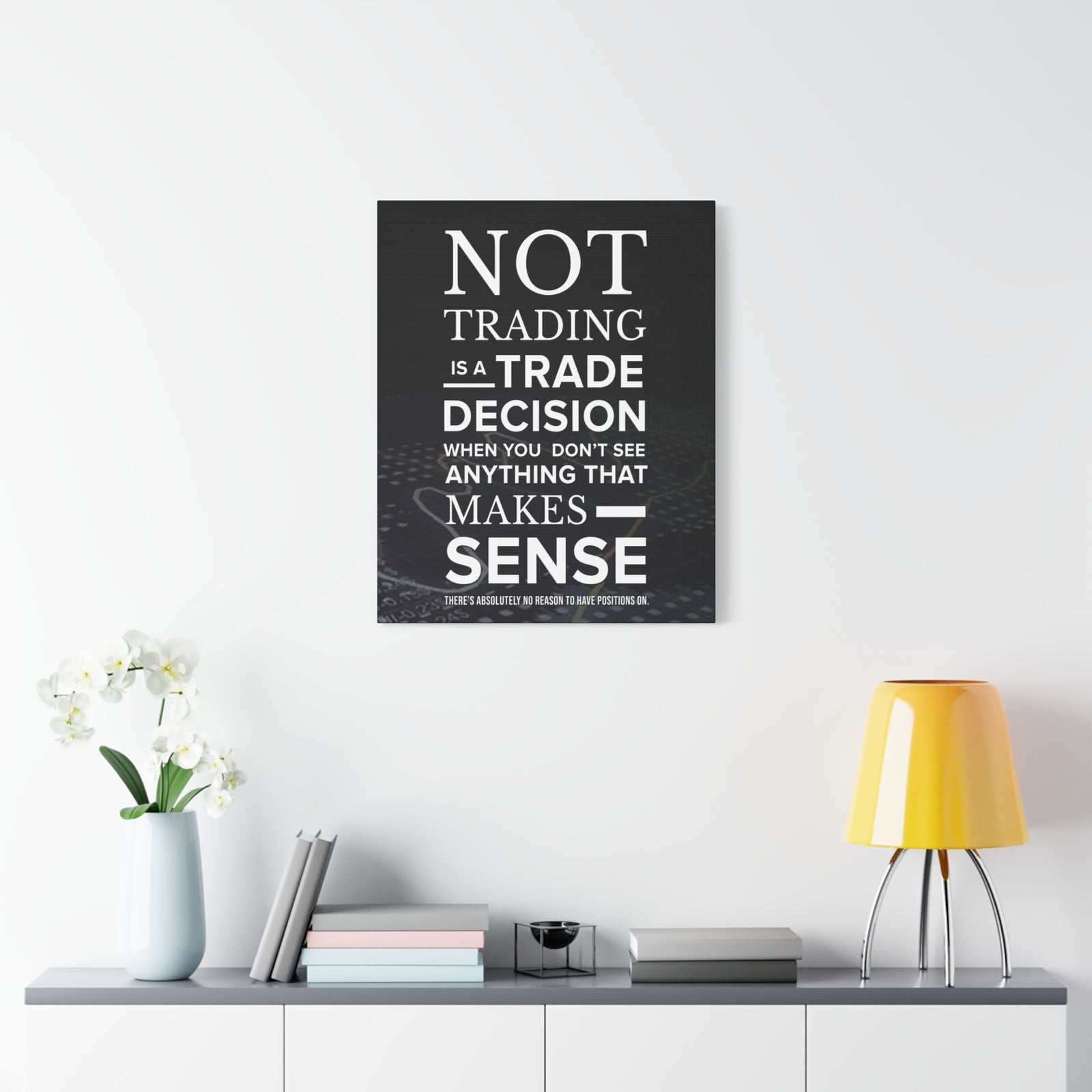 Not Tradingis a Trading Decision Wall Art Print Ready to Hang Canvas-Express Your Love Gifts