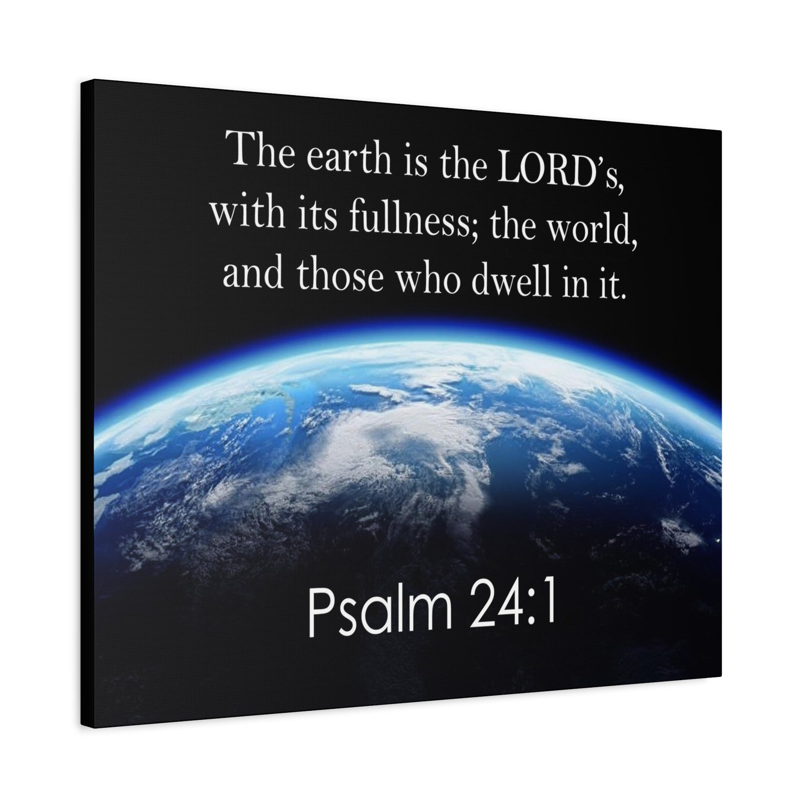 Scripture Walls Psalm 24:1 The Earth is the Lord's Christian Wall Art Print Ready to Hang Unframed-Express Your Love Gifts