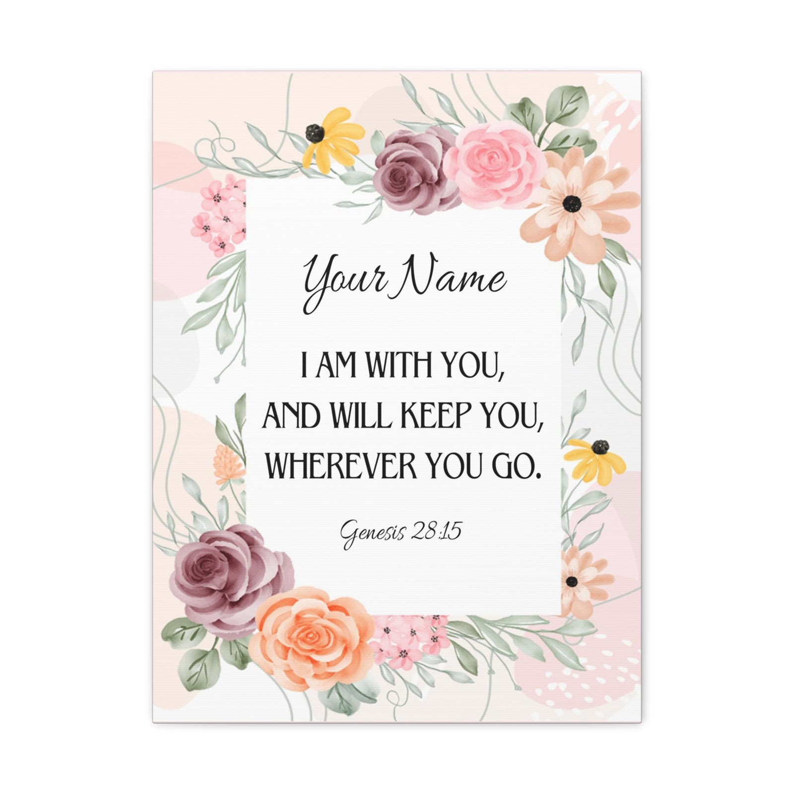Scripture Walls Personalized Genesis 28:15 I Am With You Bible Chapter Canvas Christian Wall Art Ready to Hang-Express Your Love Gifts