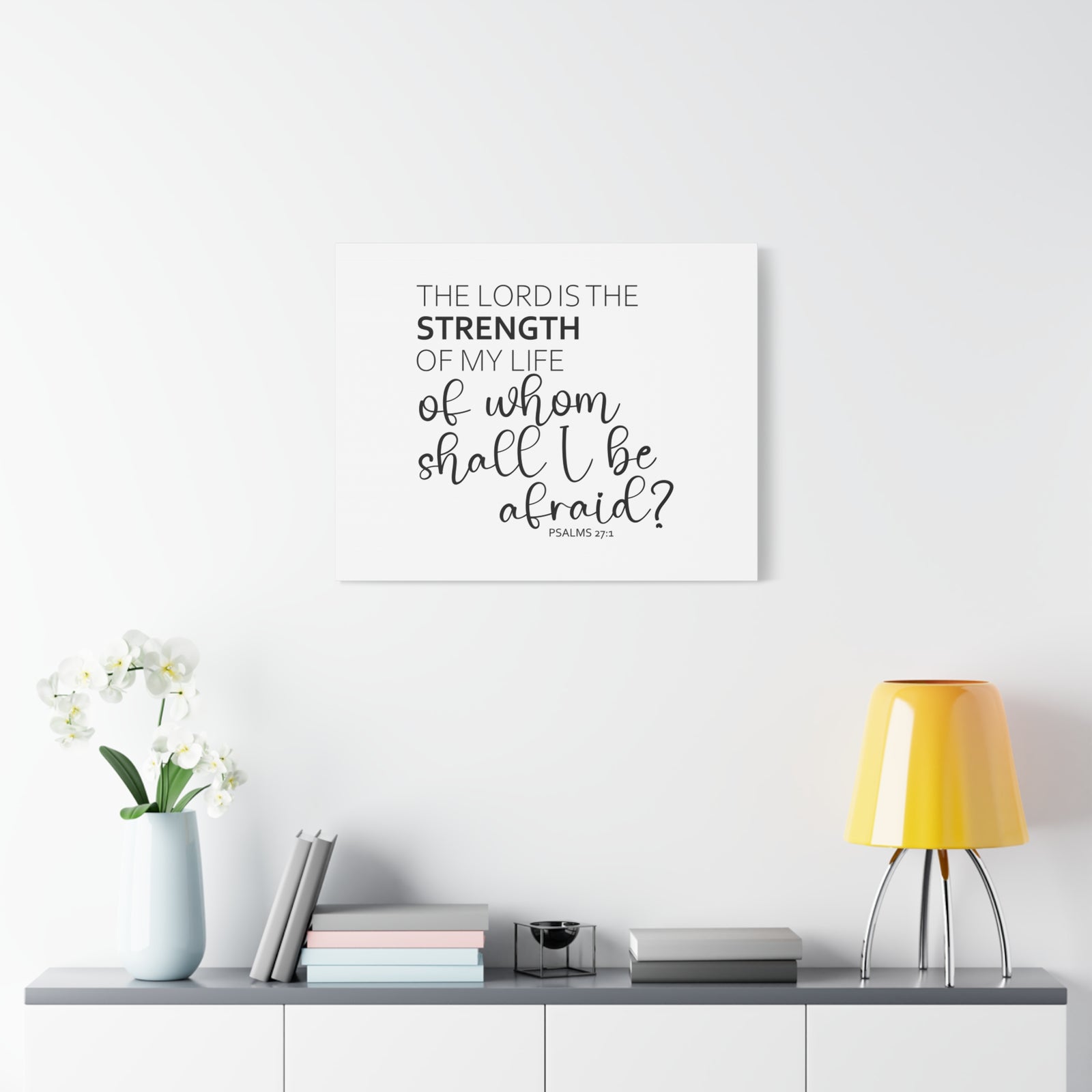 Scripture Walls The Lord Is The Strength Psalms 27:1 White Bible Verse Canvas Christian Wall Art Ready to Hang-Express Your Love Gifts