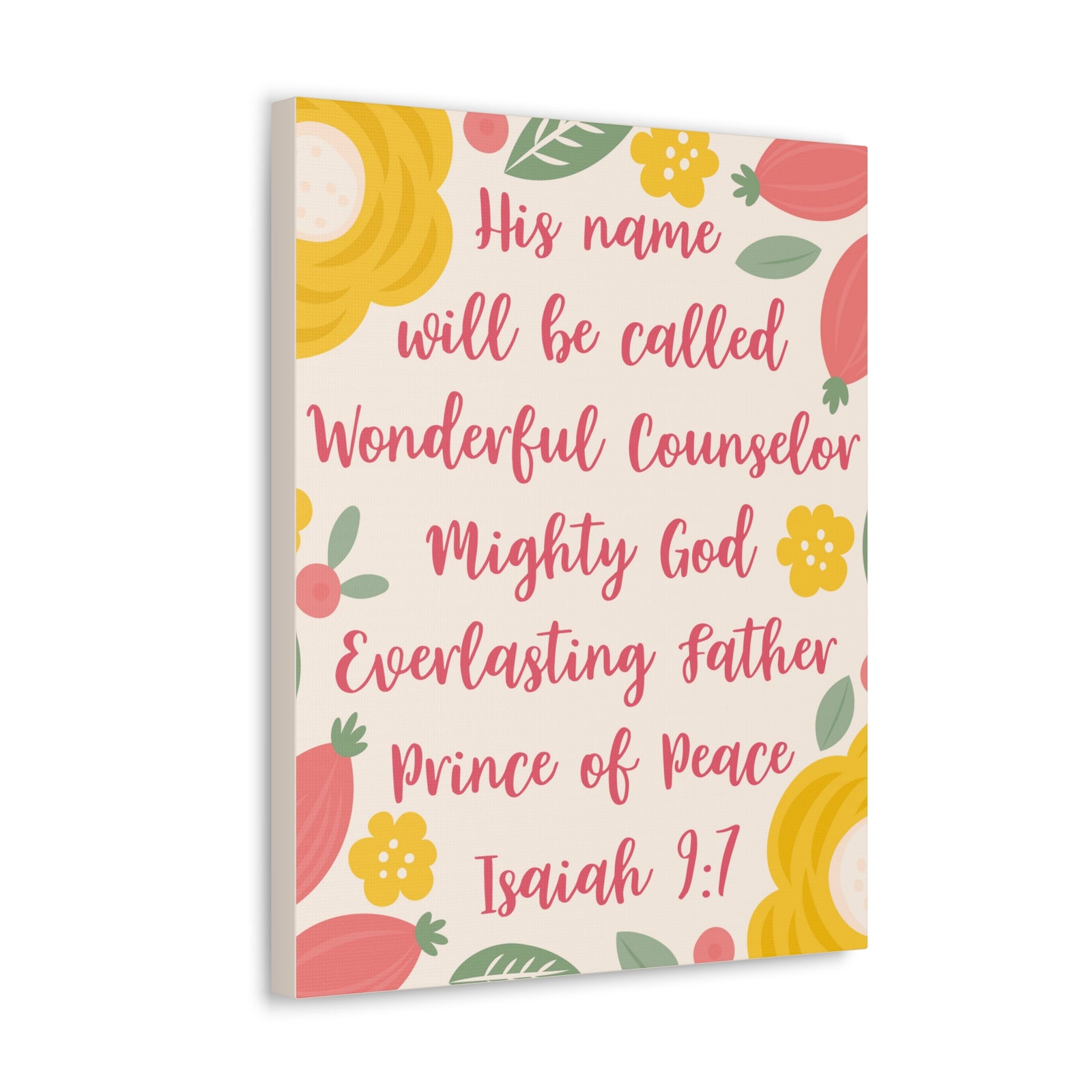 Scripture Canvas His Name Will Be Called Isaiah 9:7 Christian Wall Art Bible Verse Print Ready To Hang-Express Your Love Gifts
