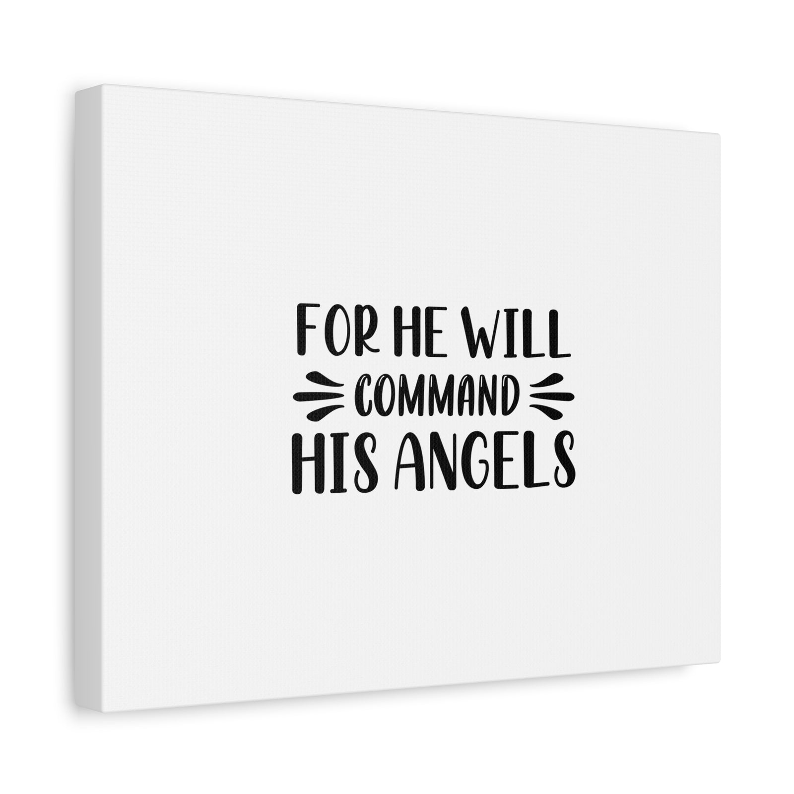 Scripture Canvas For He Will Command His Angels Psalm 91:11 Christian Wall Art Bible Verse Print Ready to Hang-Express Your Love Gifts