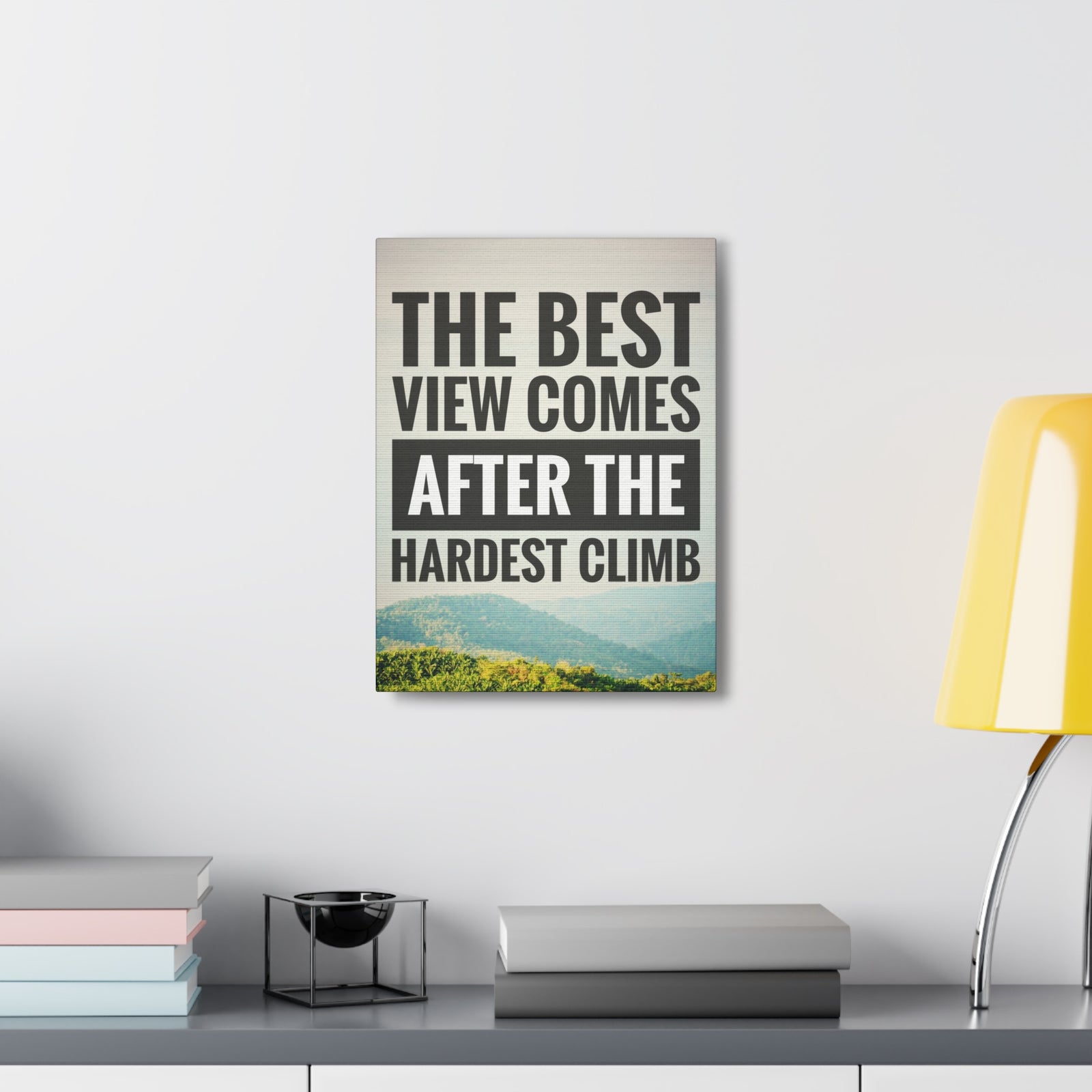 Inspirational Quote Canvas The Best View Comes Motivational Print Ready to Hang Artwork-Express Your Love Gifts