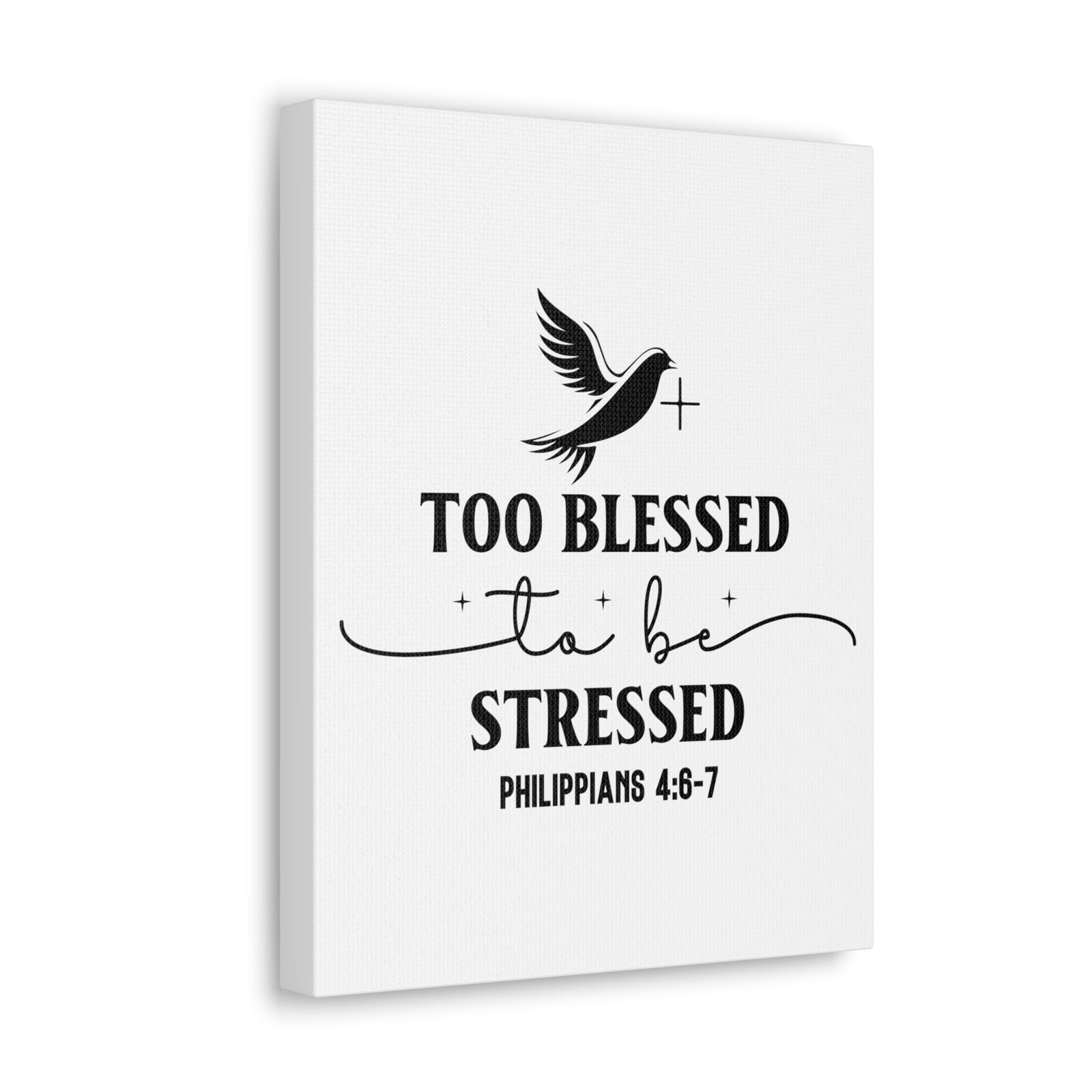 Scripture Walls Philippians 4:6-7 Too Blessed Bible Verse Canvas Christian Wall Art Ready to Hang Unframed-Express Your Love Gifts