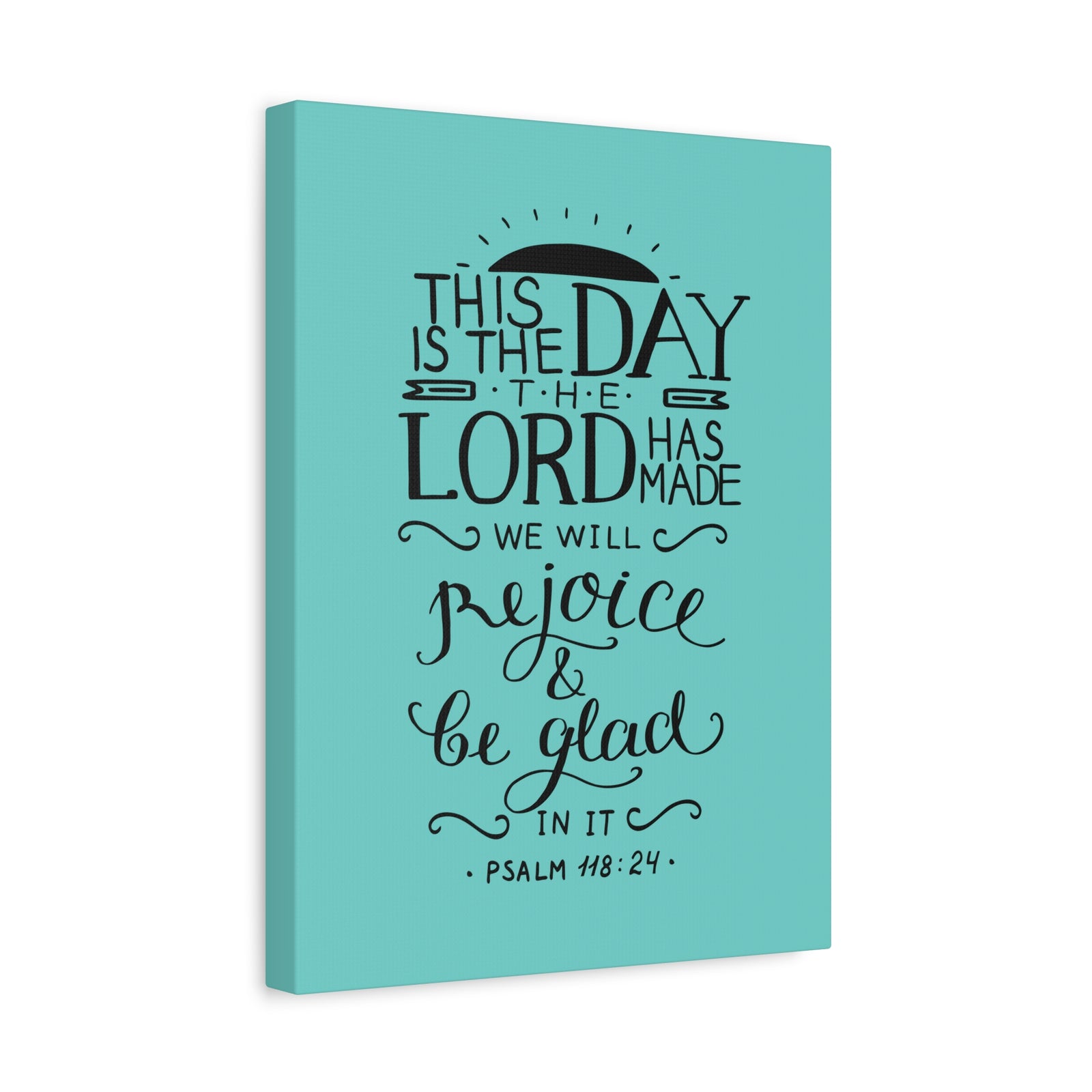Scripture Canvas The Lord Has Made Psalm 118:24 Christian Wall Art Bible Verse Print Ready to Hang-Express Your Love Gifts