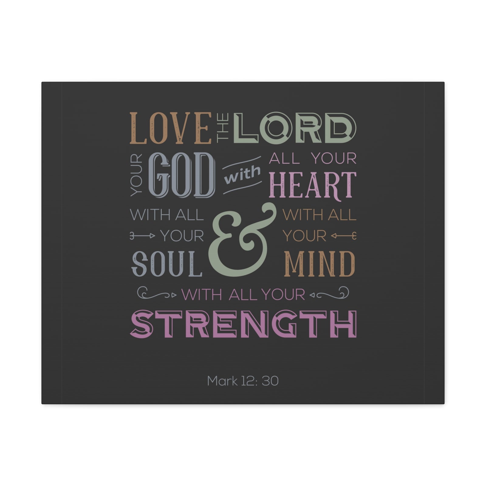 Scripture Canvas With All Your Mind Mark 12:30 Christian Wall Art Bible Verse Print Ready to Hang-Express Your Love Gifts