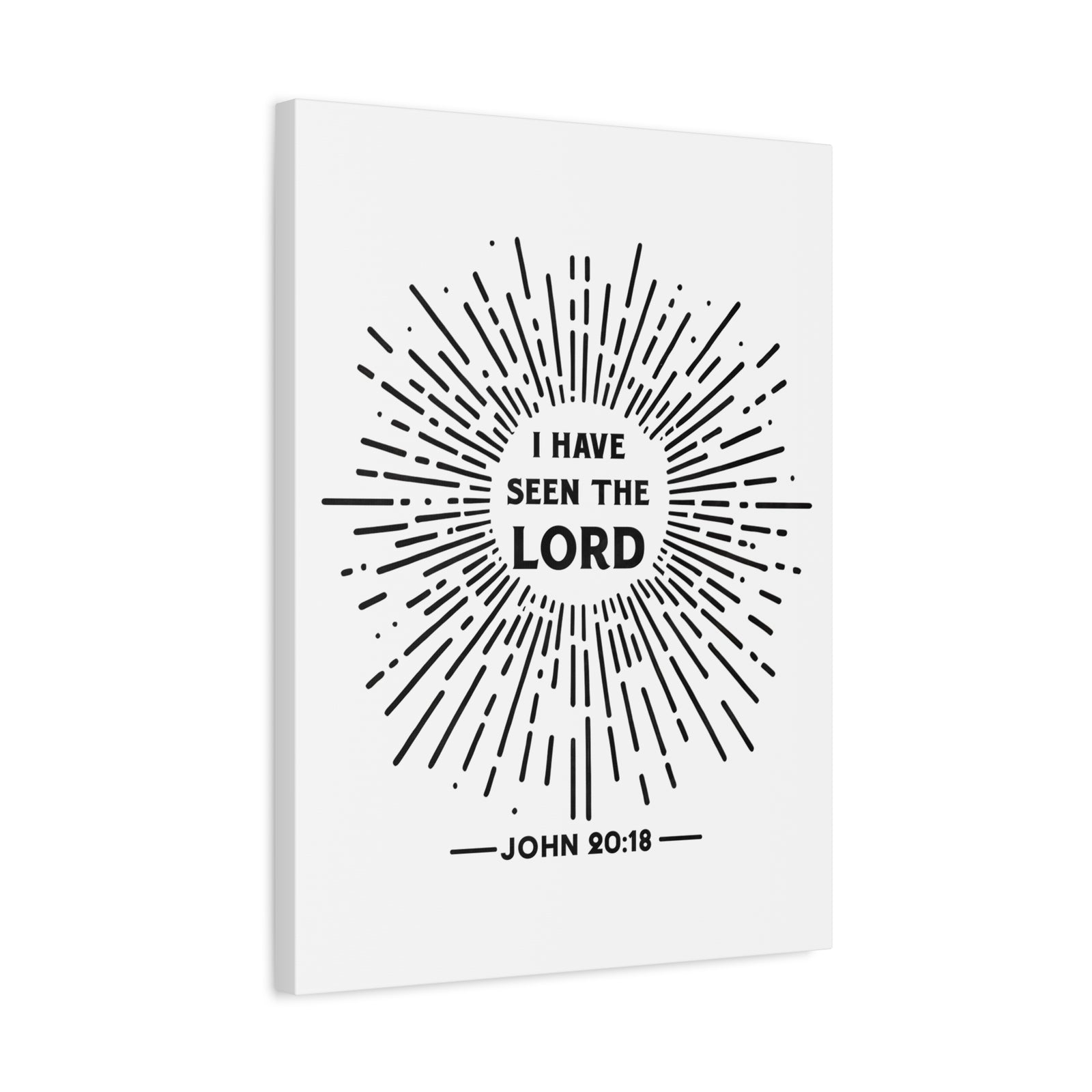 Scripture Walls John 20:18 I Have Seen the Lord Bible Verse Canvas Christian Wall Art Ready to Hang Unframed-Express Your Love Gifts