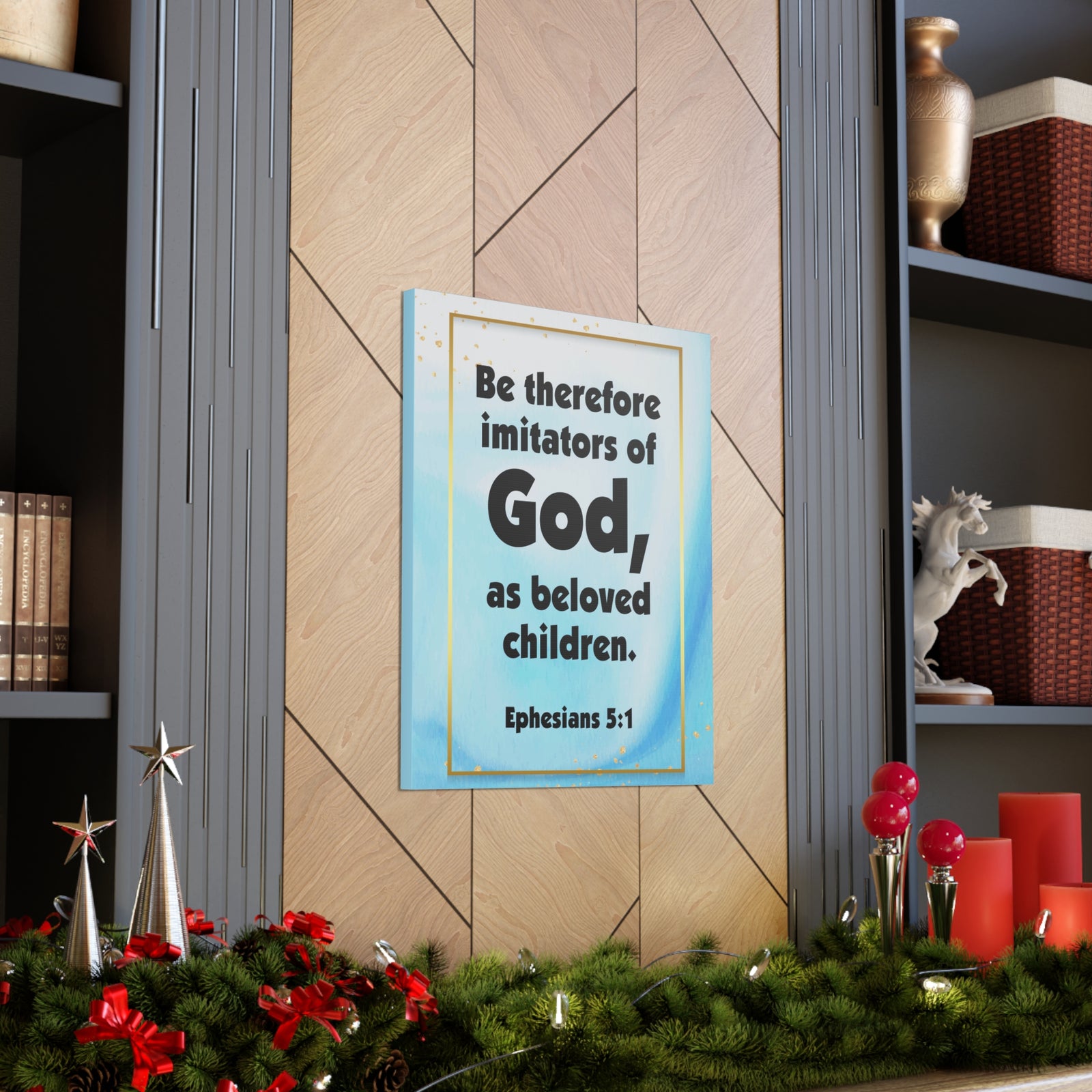 Scripture Canvas Imitators of God Ephesians 5:1 Christian Wall Art Bible Verse Print Ready to Hang-Express Your Love Gifts