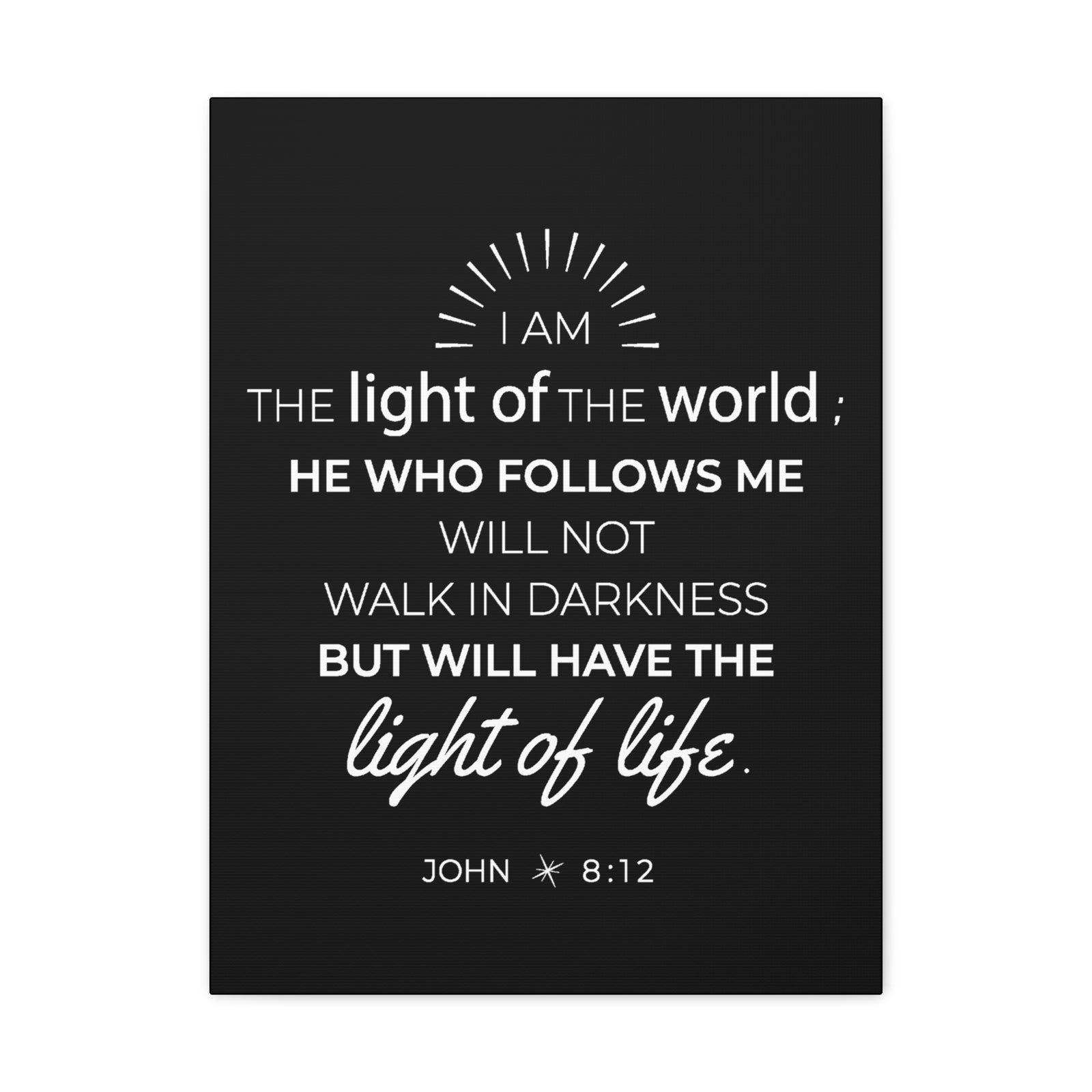 Scripture Walls John 8:12 Light of the World Bible Verse Canvas Christian Wall Art Ready to Hang Unframed-Express Your Love Gifts
