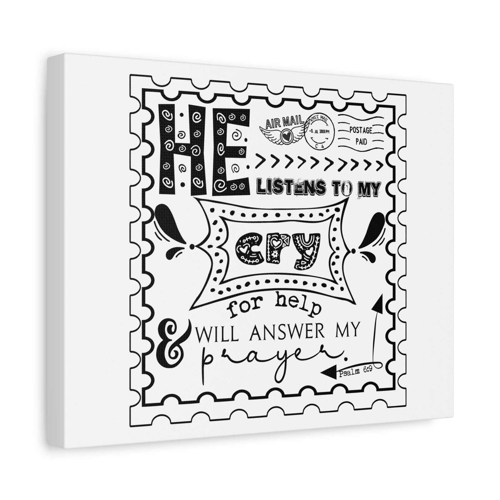 Scripture Canvas He Listens To My Cry Psalm 6:9 Christian Wall Art Bible Verse Print Ready to Hang-Express Your Love Gifts