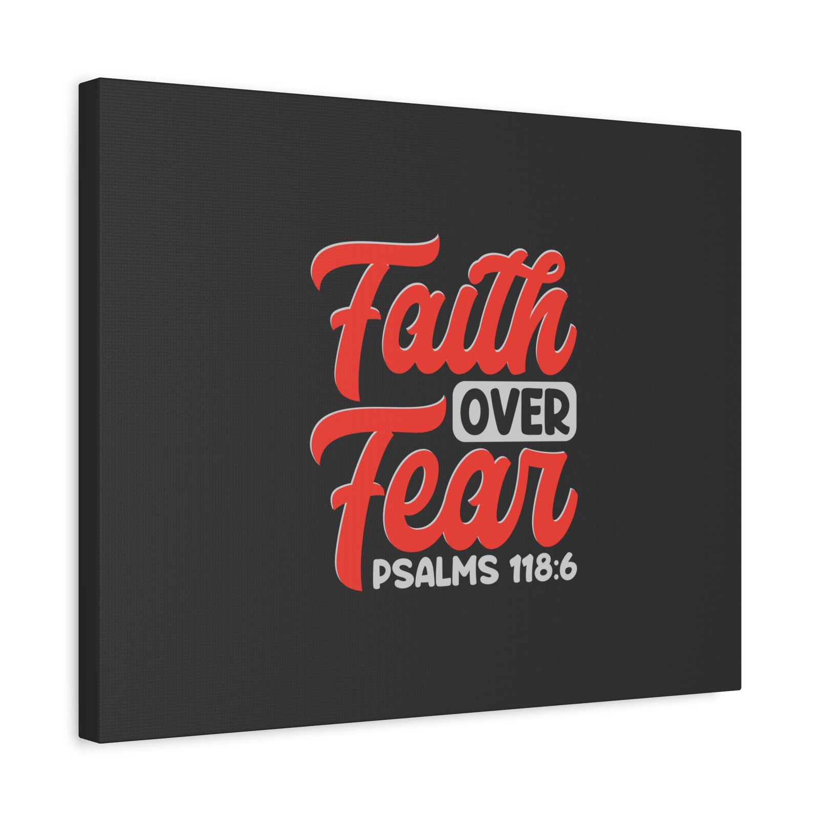 Scripture Walls Faith Over Fear Psalm 118:6 Dark Gray Bible Verse Canvas Christian Wall Art Ready to Hang-Express Your Love Gifts