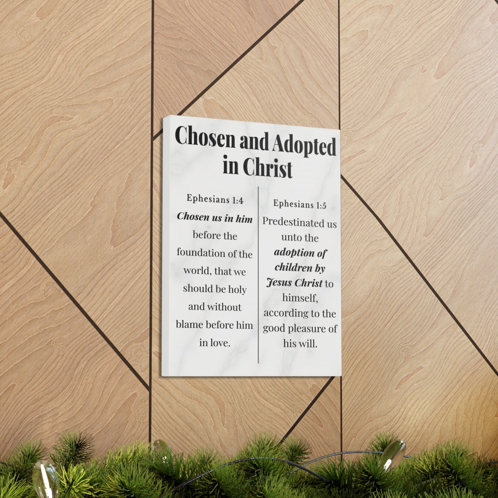 Scripture Walls Chosen and Adopted in Christ Ephesians 1:4-5 Bible Verse Canvas Christian Wall Art Ready to Hang Unframed-Express Your Love Gifts