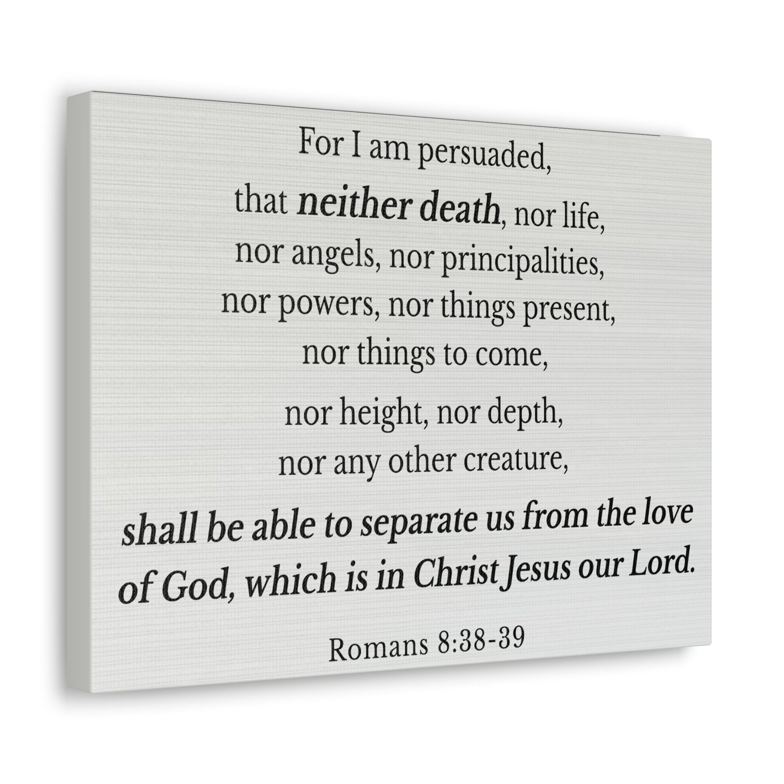 Scripture Walls Romans 8:38-39 Nothing Can Separate Us Bible Verse Canvas Christian Wall Art Ready to Hang Unframed-Express Your Love Gifts