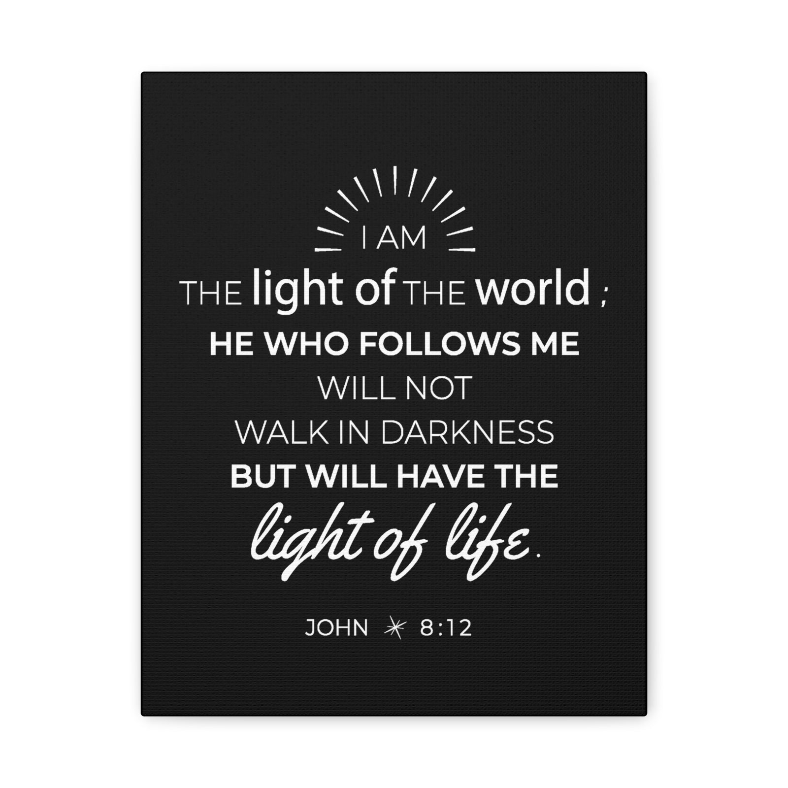 Scripture Walls John 8:12 Light of the World Bible Verse Canvas Christian Wall Art Ready to Hang Unframed-Express Your Love Gifts