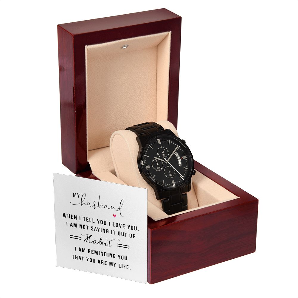 To My Husband When I Tell You I Love You Black Chronograph Watch With Message Card in Mahogany Box-Express Your Love Gifts