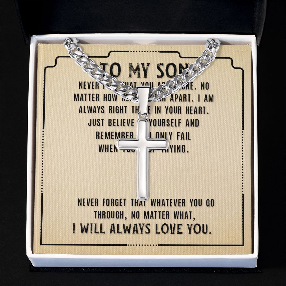 To My Son Never Feel That Artisan Cross Cuban Chain Link-Express Your Love Gifts
