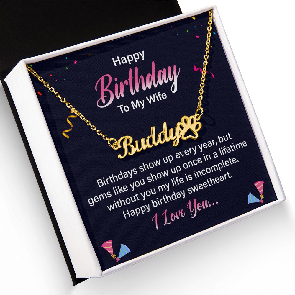 Happy Birthday to My Wife Birthdays Show Up Name Necklace With Paw Print-Express Your Love Gifts