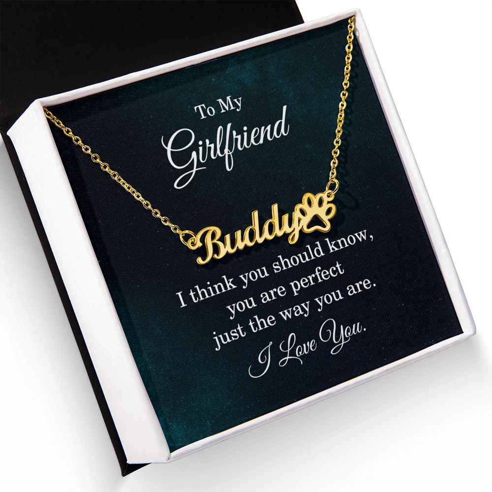 To My Girlfriend I Think You Should Know Name Necklace With Paw Print-Express Your Love Gifts