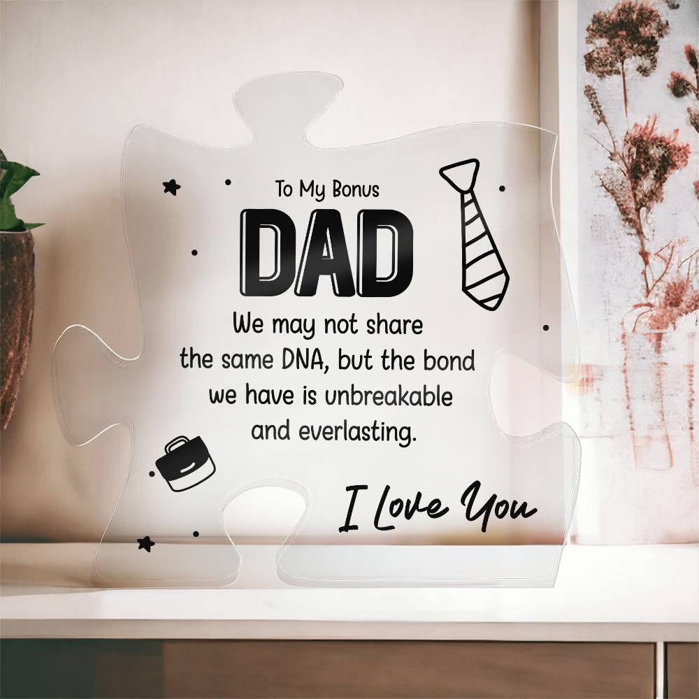 To My Bonus Dad Not the Same DNA Printed Acrylic Puzzle Plaque-Express Your Love Gifts