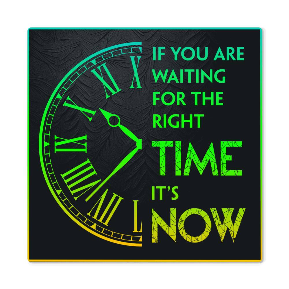 Waiting Fof the Right Time Premium High Gloss Metal Print Personalized Aluminum Wall Art in Various Sizes-Express Your Love Gifts