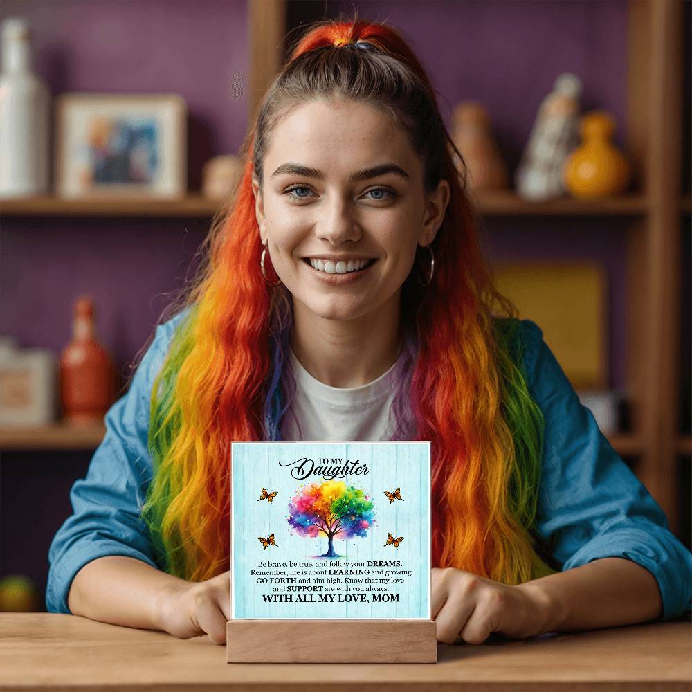 To My Daughter From Mom Be Brave Printed Square Shaped Acrylic Plaque-Express Your Love Gifts