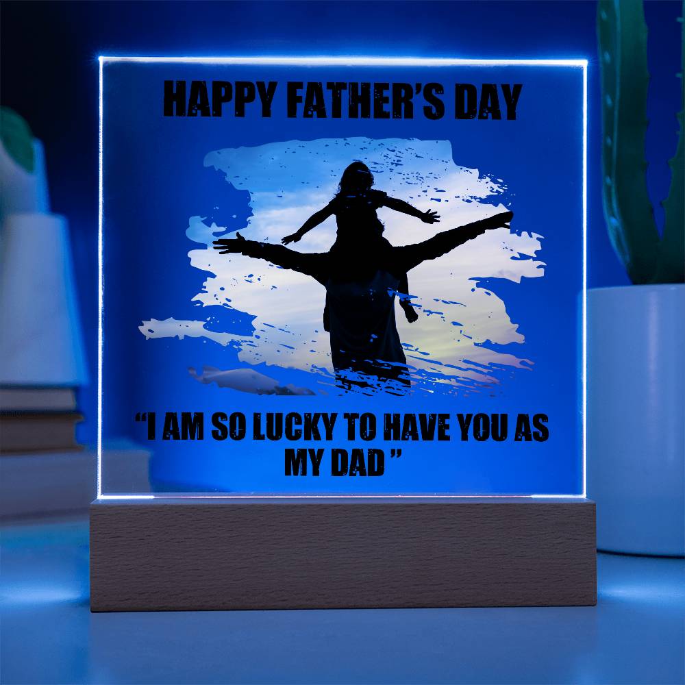 Dad Father's Day So Lucky Printed Square Shaped Acrylic Plaque-Express Your Love Gifts