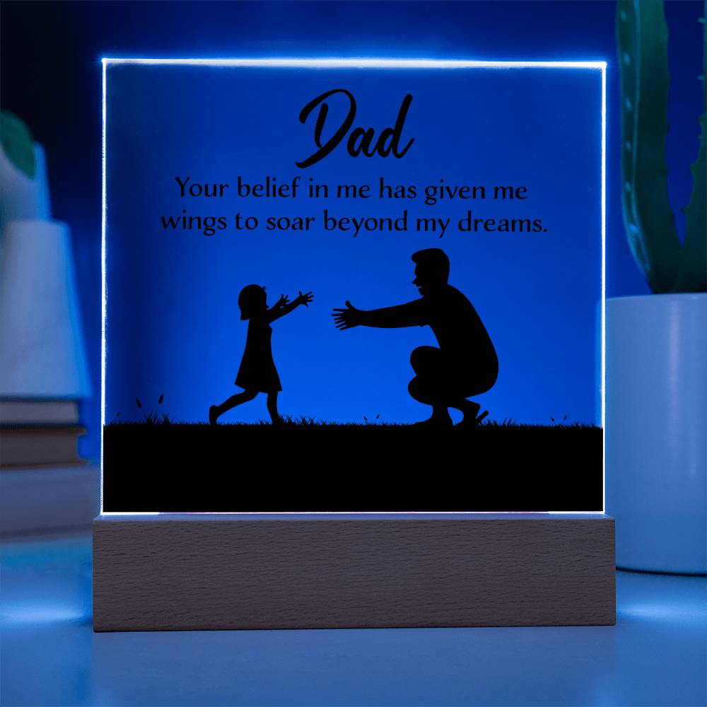 Dad You Believe Printed Square Shaped Acrylic Plaque-Express Your Love Gifts