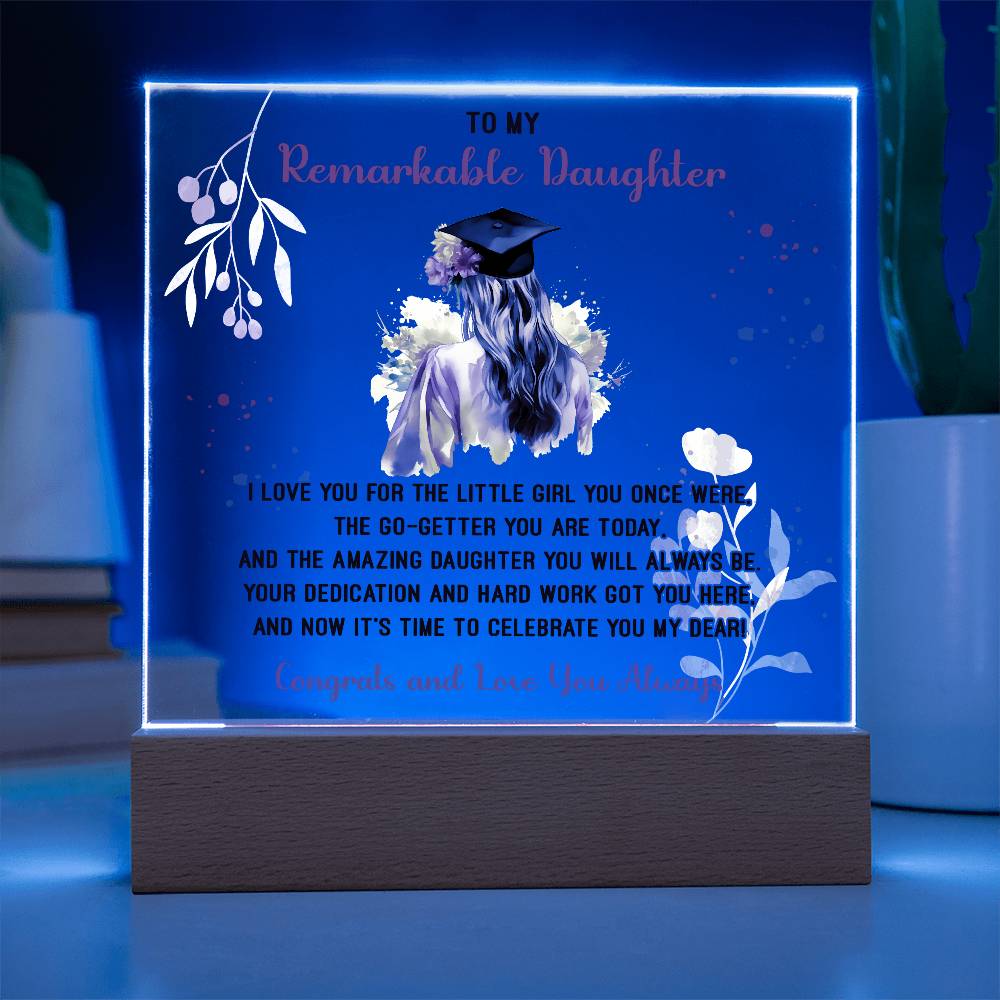 Remarkable Daughter Graduation Printed Square Shaped Acrylic Plaque-Express Your Love Gifts