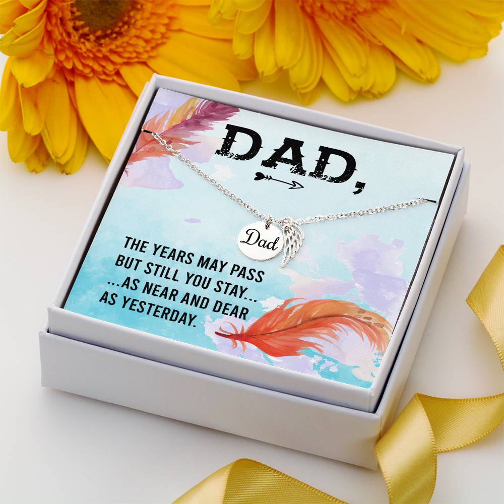The Years May Pass Remembrance Necklace for Dad Angel Wing Charm Stainless Steel or 18k Gold Finish-Express Your Love Gifts