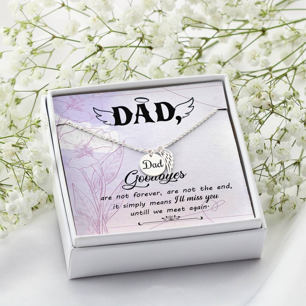 Goodbye Aren't Forever Remembrance Necklace for Dad Angel Wing Charm Stainless Steel or 18k Gold Finish-Express Your Love Gifts