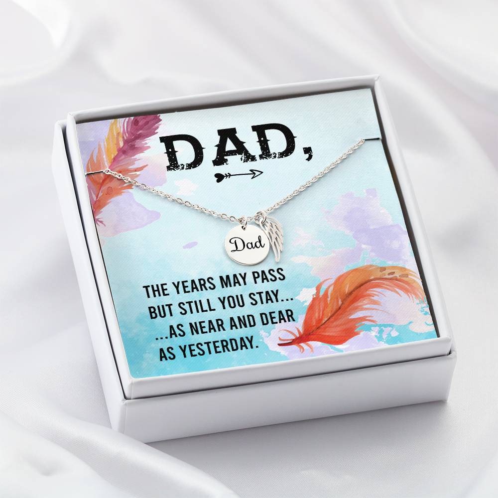 The Years May Pass Remembrance Necklace for Dad Angel Wing Charm Stainless Steel or 18k Gold Finish-Express Your Love Gifts