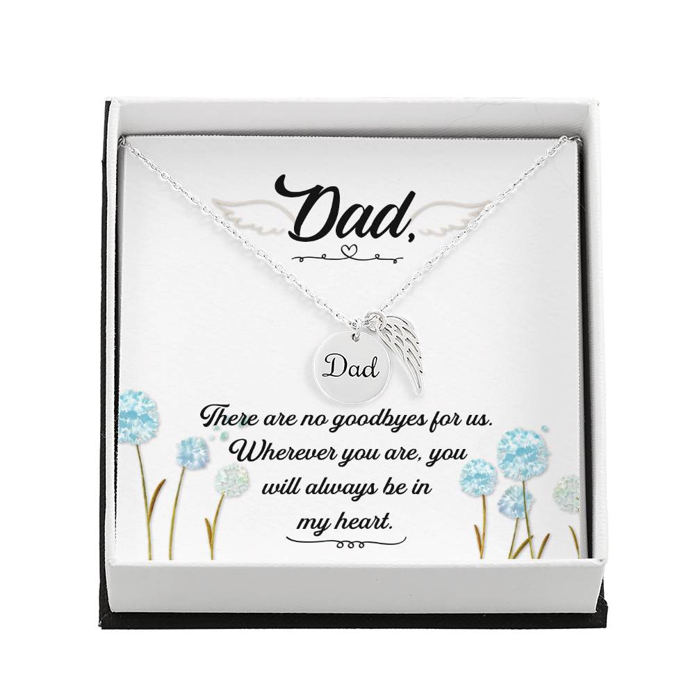 There are no Goodbyes Remembrance Necklace for Dad Angel Wing Charm Stainless Steel or 18k Gold Finish-Express Your Love Gifts