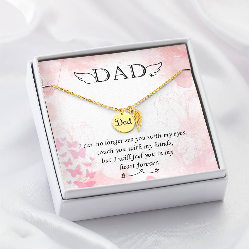 I Can No Longer See Remembrance Necklace for Dad Angel Wing Charm Stainless Steel or 18k Gold Finish-Express Your Love Gifts