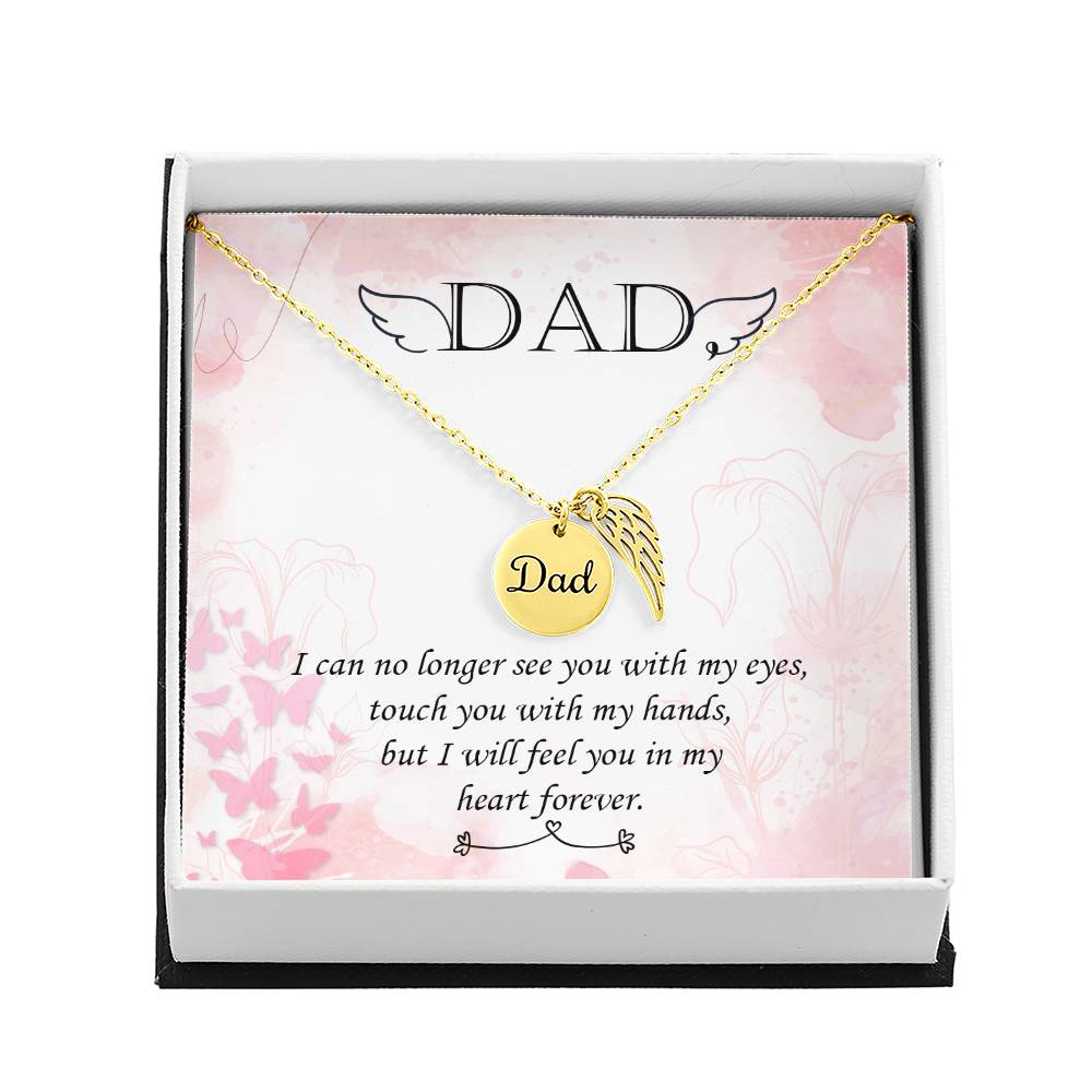 I Can No Longer See Remembrance Necklace for Dad Angel Wing Charm Stainless Steel or 18k Gold Finish-Express Your Love Gifts