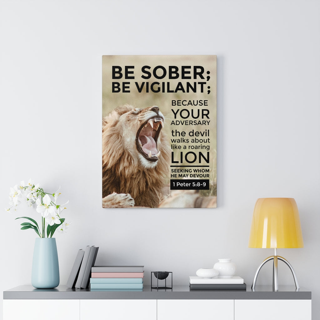 Scripture Walls Be Sober Be Vigilant 1 Peter 5:8-9 Christian Wall Art Bible Verse Print Ready to Hang - Express Your Love Gifts